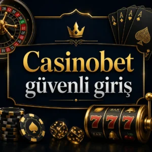 Casinobet güvenli giriş